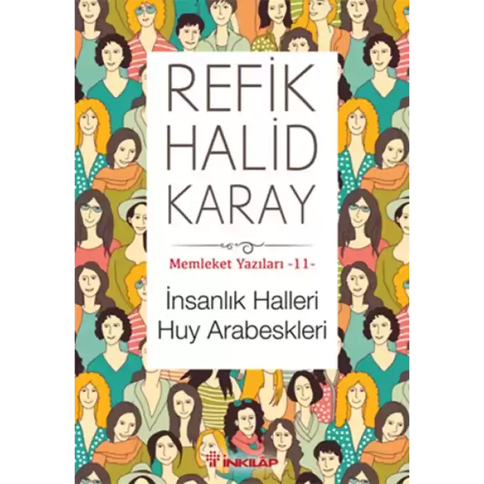 Memleket Yazıları 11 - İnsanlık Halleri Huy Arabeskleri