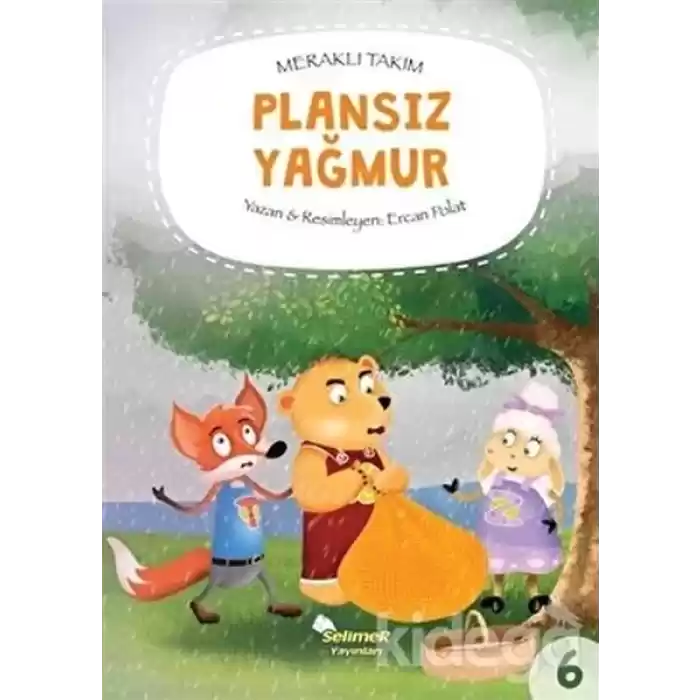Meraklı Takım Serisi Plansız Yağmur