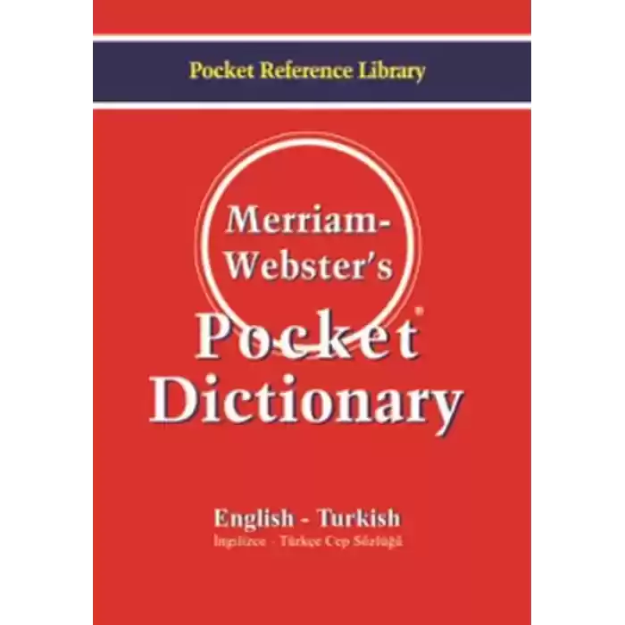 Merriam Websters Pocket Dictionary  English - Turkish İngilizce-Türkçe Cep Sözlüğü
