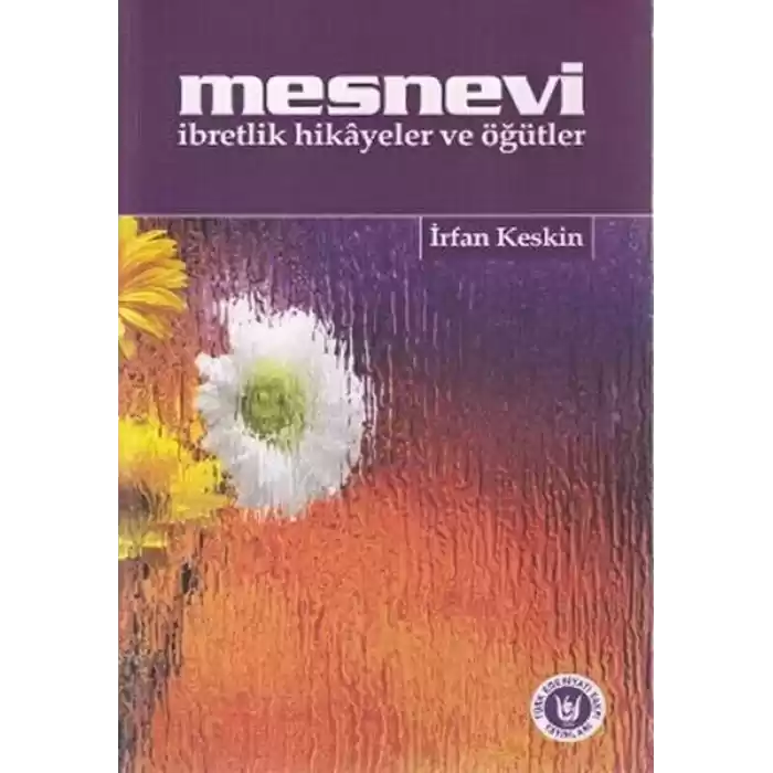 Mesnevi İbretlik Hikayeler ve Öğütler