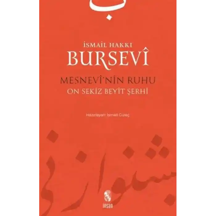 Mesnevinin Ruhu - On Sekiz Beyit Şerhi
