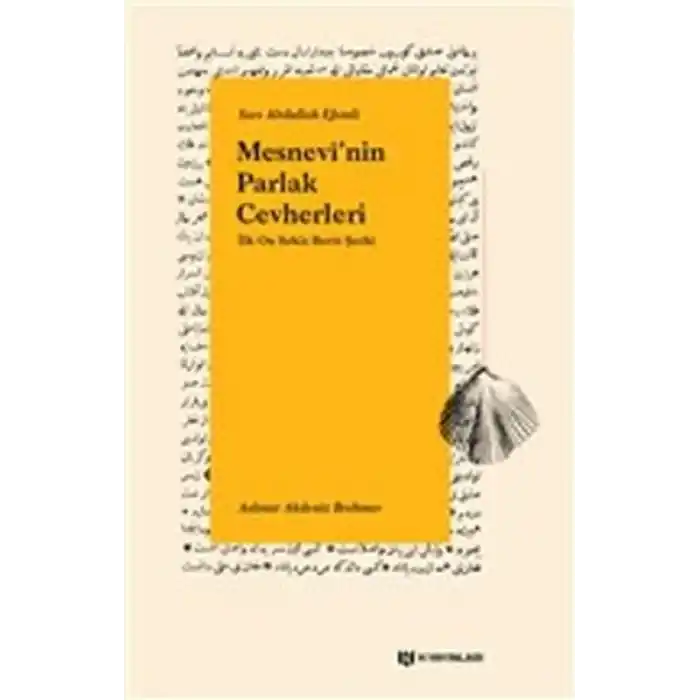 Mesnevinin Parlak Cevherleri - İlk On Sekiz Beyit Şerhi