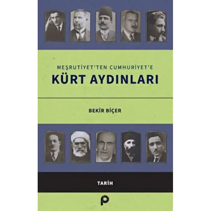 Meşrutiyet’ten Cumhuriyet’e Kürt Aydınları