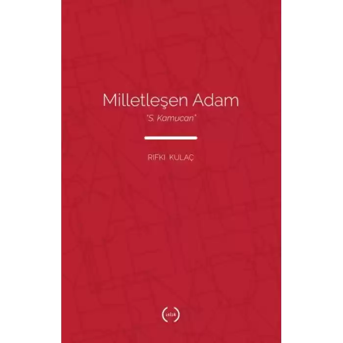 Milletleşen Adam - S. Kamucan