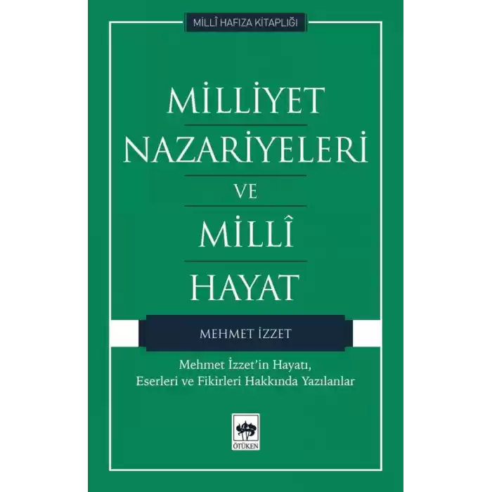 Milliyet Nazariyeleri ve Milli Hayat