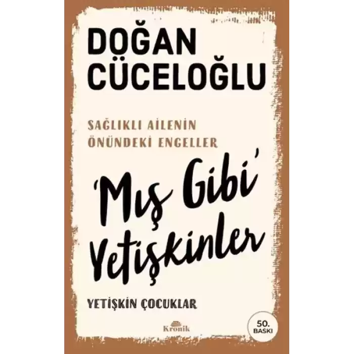 ‘Mış Gibi Yetişkinler