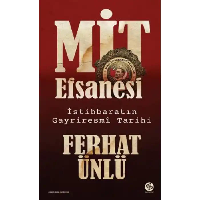 MİT Efsanesi - İstihbaratın Gayriresmî Tarihi