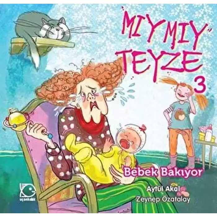 Mıymıy Teyze -3 Bebek Bakıyor