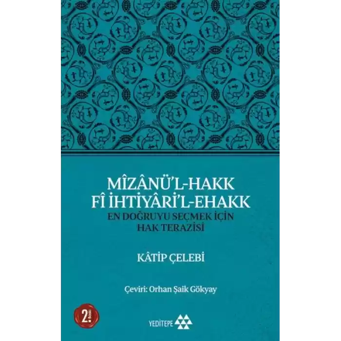 Mizanü’l-Hakk Fi İhtiyari’l-Ehakk - En Doğruyu Seçmek İçin Hak Terazisi