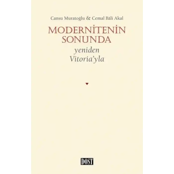 Modernitenin Sonunda - Yeniden Vitoria’yla