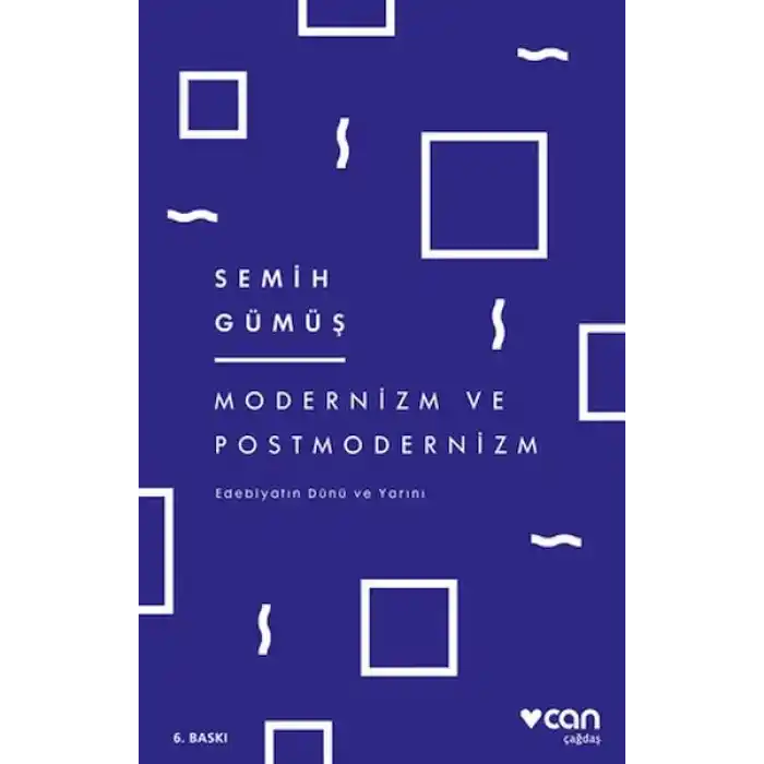Modernizm ve Postmodernizm  Edebiyatın Dünü ve Yarını