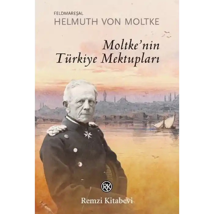 Moltkenin Türkiye Mektupları