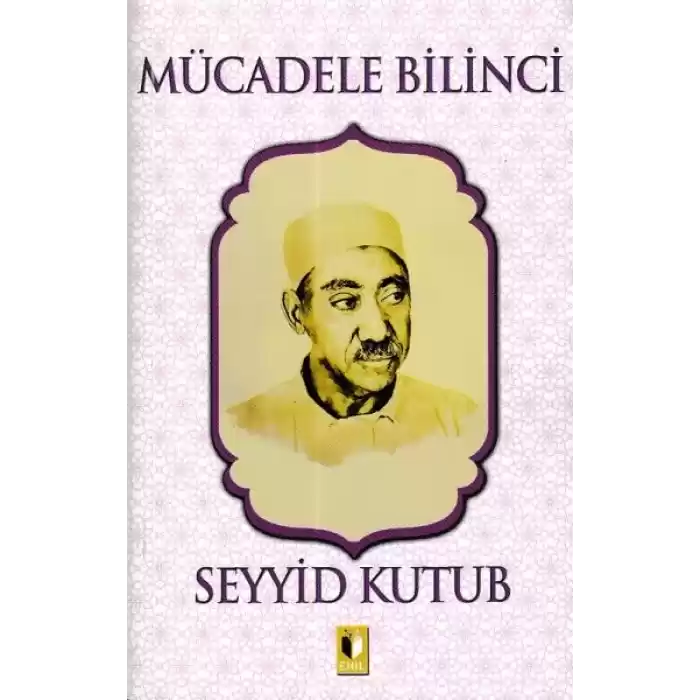Mücadele Bilinci - Seyyid Kutub