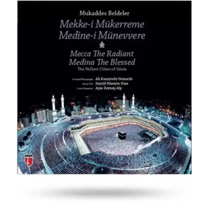Mukaddes Beldeler - Mekke-i Mükerreme, Medine-i Münevvere  The Holiest Cities of Islam - Mecca T