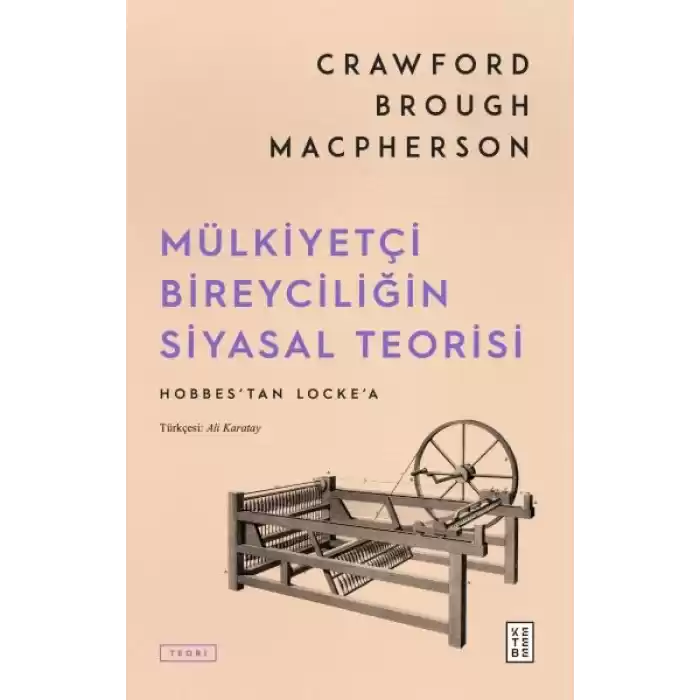 Mülkiyetçi Bireyciliğin Siyasal Teorisi