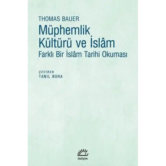 Müphemlik Kültürü ve İslam - Farklı Bir İslam Tarihi Okuması
