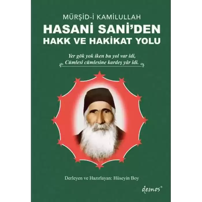 Mürşid-i Kamilullah Hasani Saniden Hakk ve Hakikat Yolu
