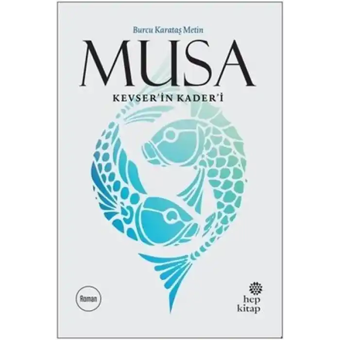 Musa Kevser’in Kader’i