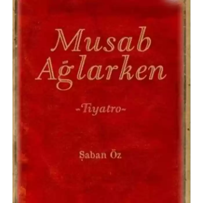 Musab Ağlarken