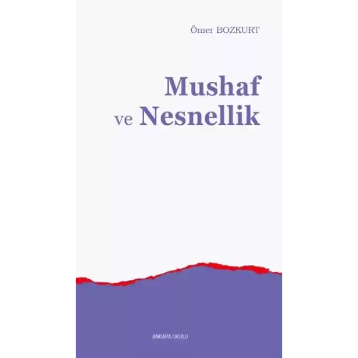 Mushaf ve Nesnellik