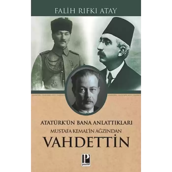 Mustafa Kemal’in Ağzından Vahdettin