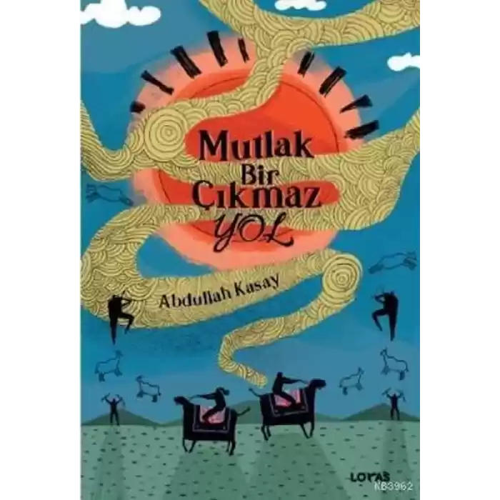 Mutlak Bir Çıkmaz Yol