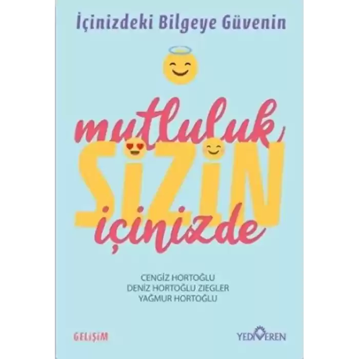 Mutluluk Sizin İçinizde