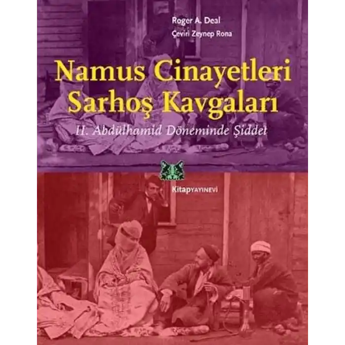 Namus Cinayetleri ve Sarhoş Kavgaları