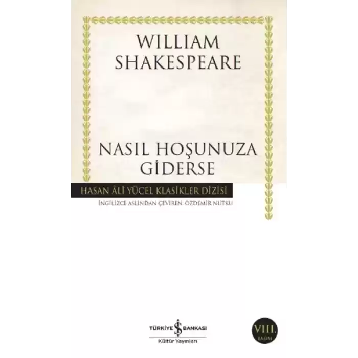 Nasıl Hoşunuza Giderse - Hasan Ali Yücel Klasikleri
