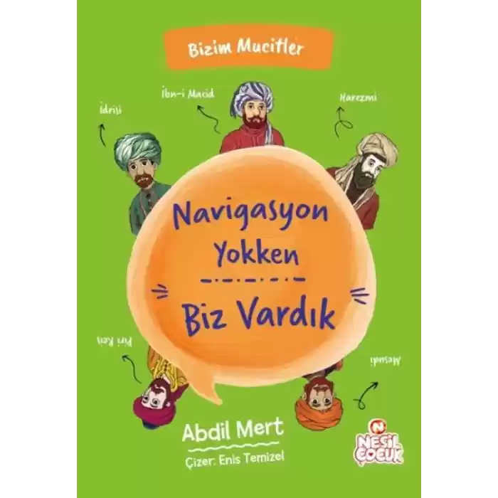 Navigasyon Yokken Biz Vardık - Bizim Mucitler