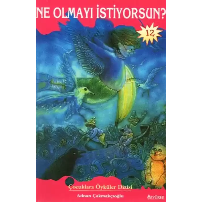 Ne Olmayı İstiyorsun?