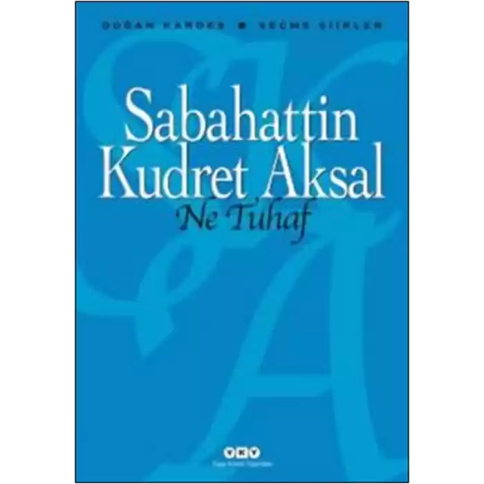 Ne Tuhaf  - Seçme Şiirler