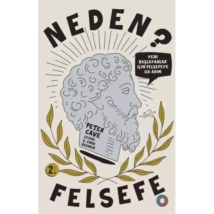 Neden Felsefe? - Yeni Başlayanlar İçin Felsefeye İlk Adım