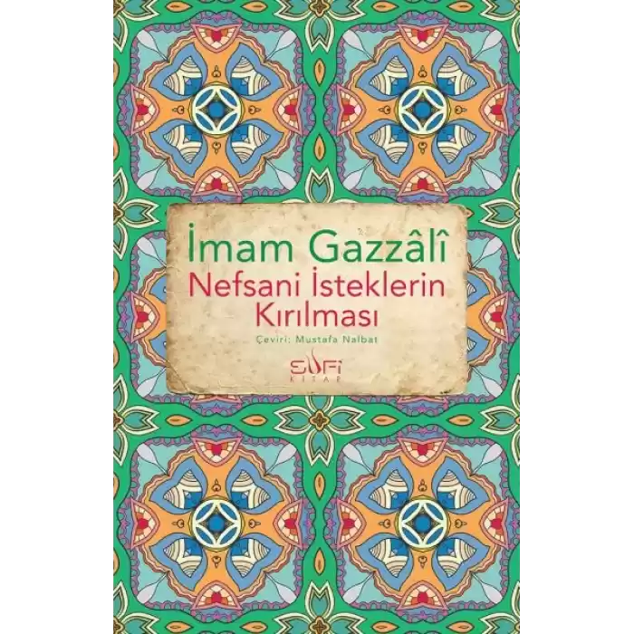 Nefsani İsteklerin Kırılması