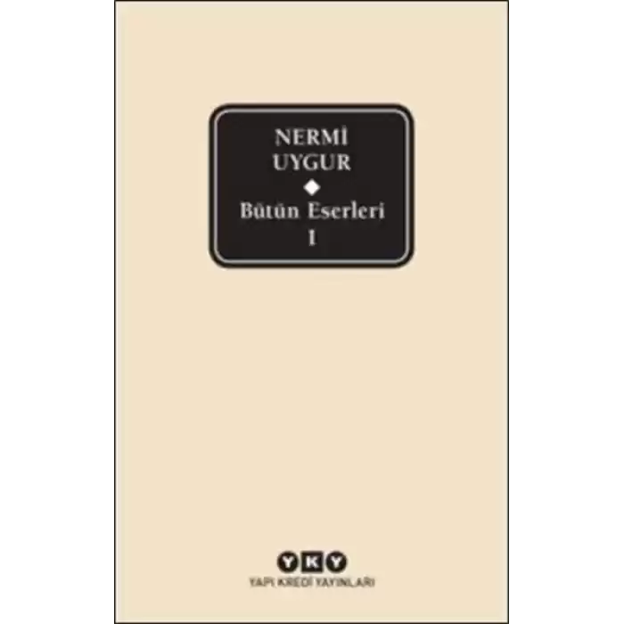 Nermi Uygur - Bütün Eserleri 1