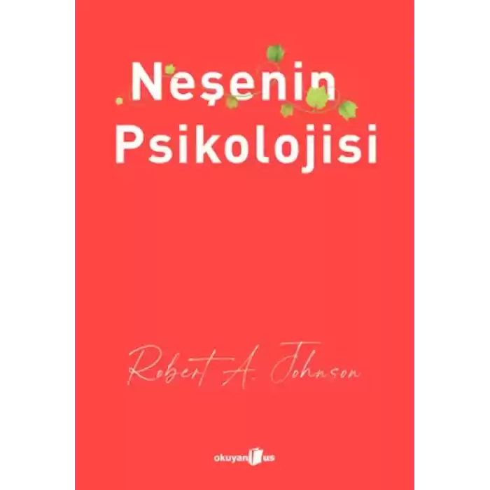 Neşenin Psikolojisi