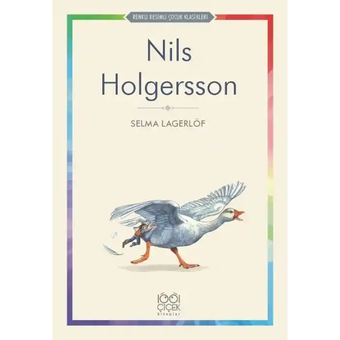 Nils Holgersson - Renkli Resimli Çocuk Klasikleri