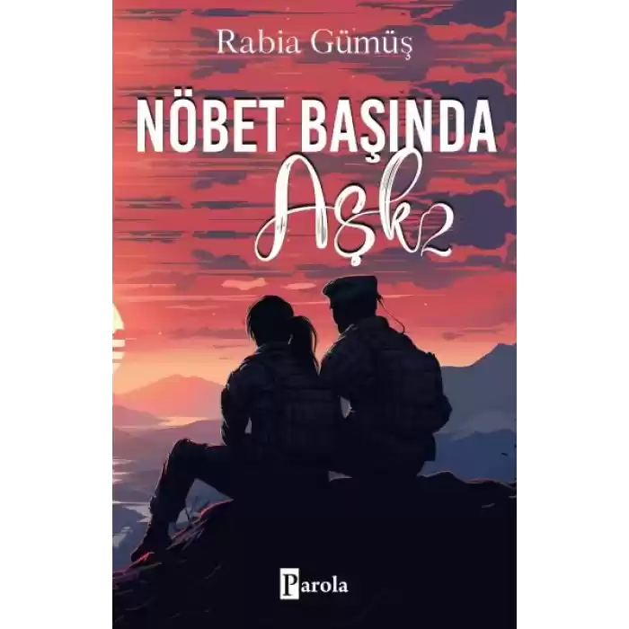 Nöbet Başında Aşk - 2