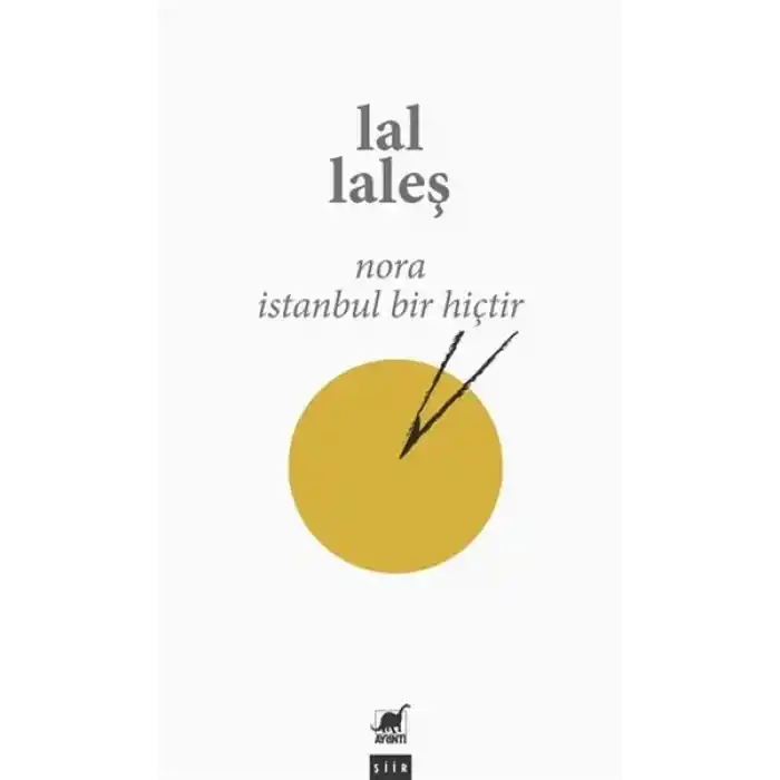 Nora İstanbul Bir Hiçtir