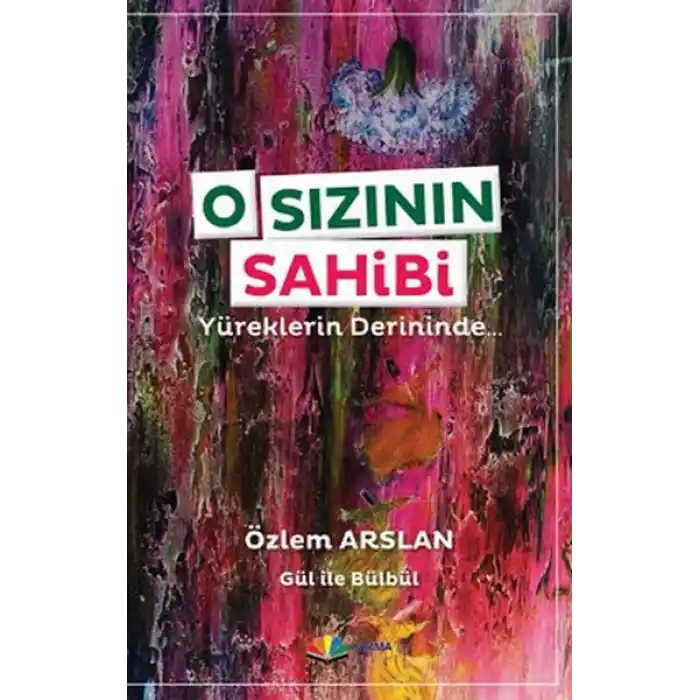 O Sızının Sahibi  Yüreklerin Derininde
