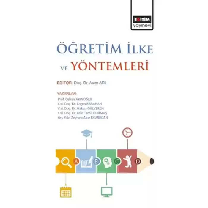 Öğretim İlke ve Yöntemleri (Editör: Asım Arı)