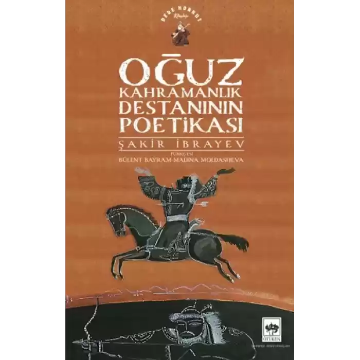 Oğuz Kahramanlık Destanının Poetikası