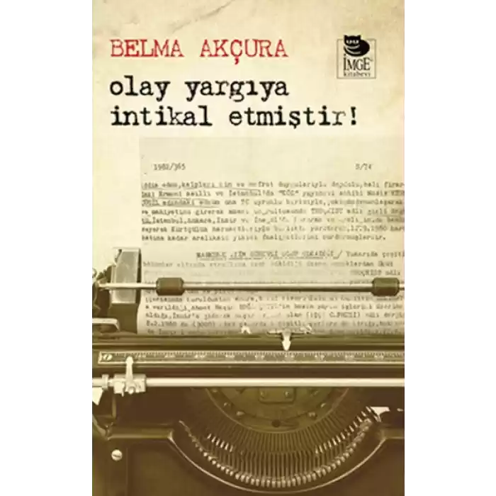 Olay Yargıya İntikal Etmiştir!
