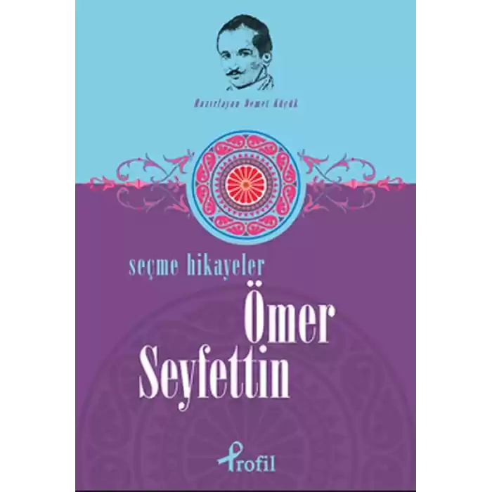 Ömer Seyfettin - Seçme Hikayeler