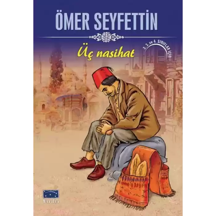 Ömer Seyfettin Üç Nasihat