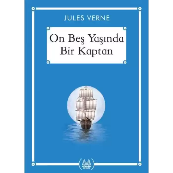 On Beş Yaşında Bir Kaptan - Gökkuşağı Cep Kitap Dizisi