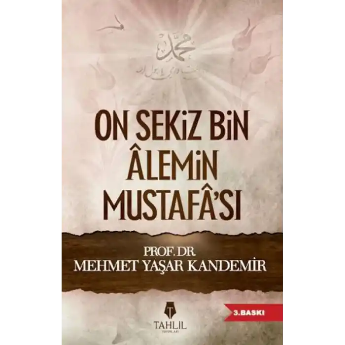 On Sekiz Bin Alemin Mustafası