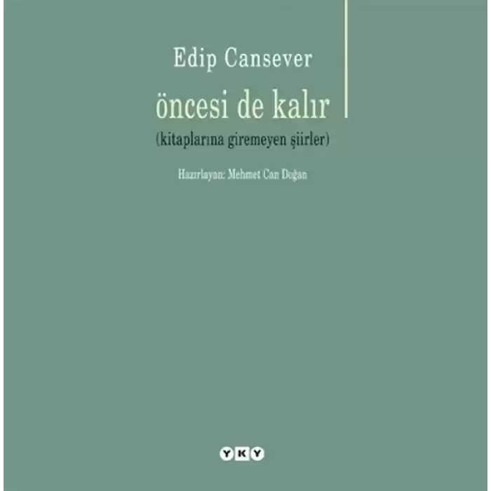 Öncesi de Kalır