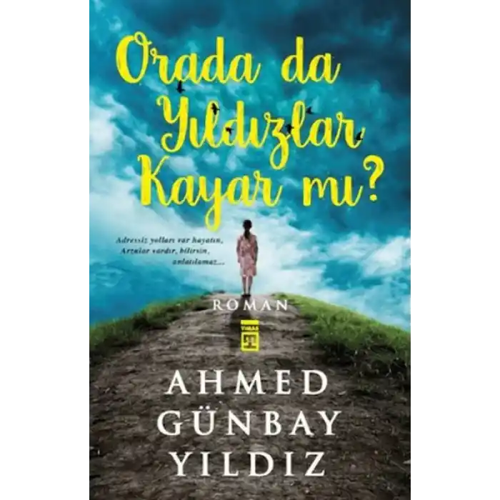 Orada da Yıldızlar Kayar mı ?