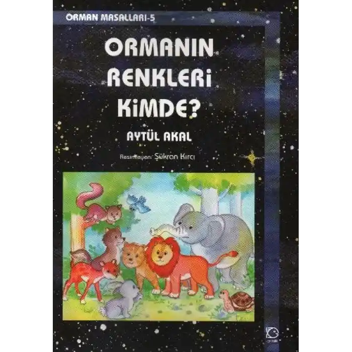 Ormanın Renkleri Kimde?  / Orman Masalları 5